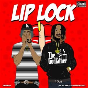 LIP LOCK (feat. MoneyGangVontae) [Explicit]