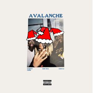 Avalanche (feat. Gem Era & Legacy Child) [Explicit]