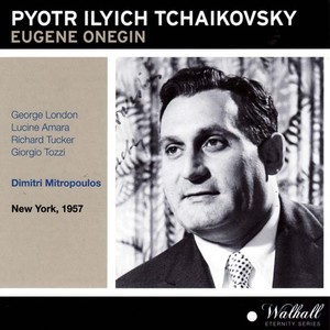 Tchaikovsky : Eugene Onegin (New York 1957)