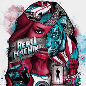 Rebel Machine - Full Throttle