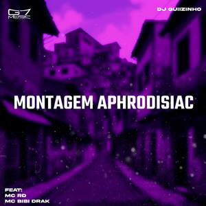 Montagem Aphrodisiac (Explicit)