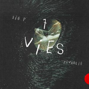 7 Vies (feat. Zeyralie) (Explicit)