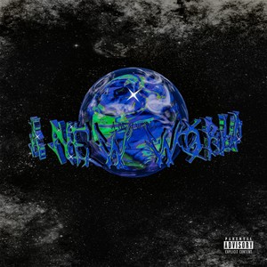 A New World (Explicit)