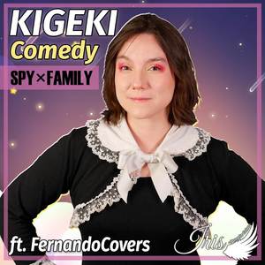 Comedy (Kigeki) [From "SPY x FAMILY"] (Spanish Cover)