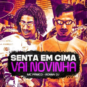 SENTA EM CIMA, VAI NOVINHA (Explicit)