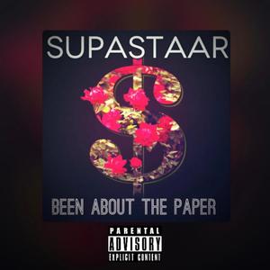 Been About The Paper (Explicit)