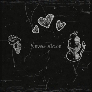 Never Alone