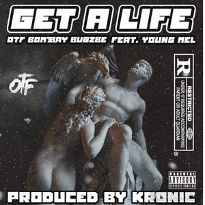 GET A LIFE (Explicit)