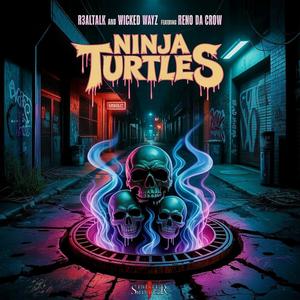 Ninja Turtles (feat. R3altalk & Reno da Crow) (Explicit)