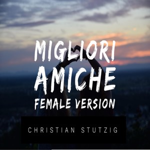 Migliori Amiche (Female Version|Explicit)