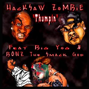 Thumpin (feat. BONZ The Smack God & Big Yog) [co Produced by The Vintage VXNDALS] [Explicit]