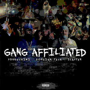 Gang Affiliated (Explicit)