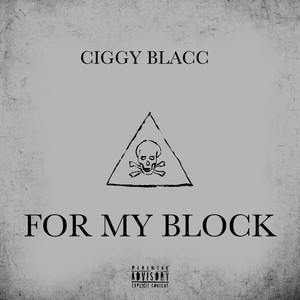 FOR MY BLOCK (Explicit)