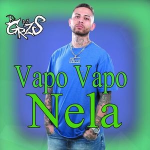 Vapo Vapo Nela (Explicit)