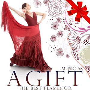 Music As a Gift. The Best Flamenco
