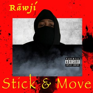 Stick & Move (Explicit)