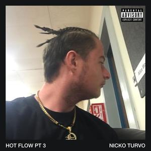 Hot Flow Pt 3 (Explicit)