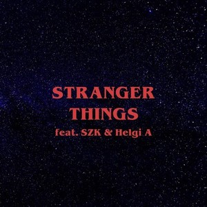 Stranger Things (Explicit)