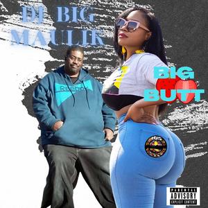 BIG BUTT (feat. JUS LIVE) [Live] [Explicit]