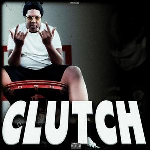 CLUTCH (feat. JB.TYS) [Explicit]