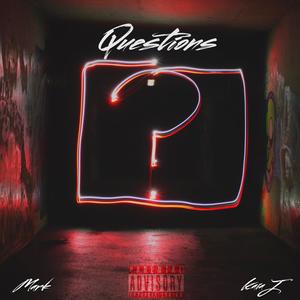 Questions (feat. Kaia J) [Explicit]