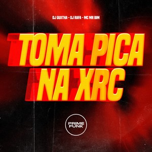 Toma Pica Na Xrc (Explicit)