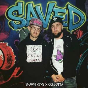 SAVED (feat. Shawn Keys) (Explicit)