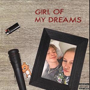 Girl Of My Dreams (Explicit)