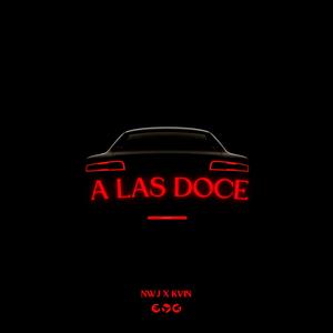 A Las Doce (Explicit)