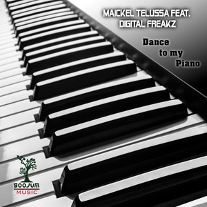 Dance To My Piano (Original Mix)