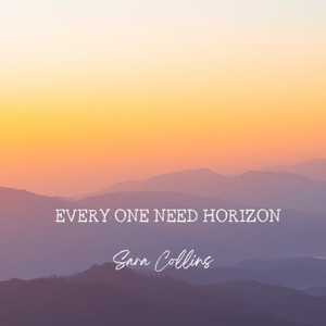 Every One Need Horizon