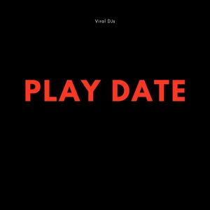 Play Date (Explicit)