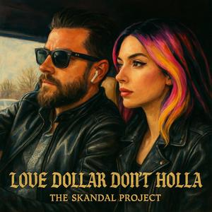 Love Dollar Don't Holla