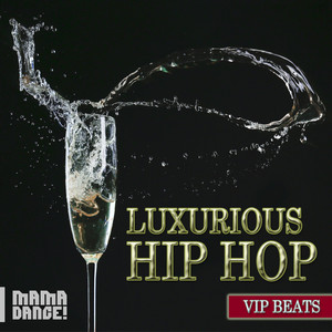 Luxurious Hip-Hop