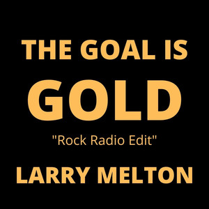 The Goal Is Gold (Rock Radio Edit)