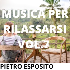 Musica Per Rilassarsi, Vol. 7