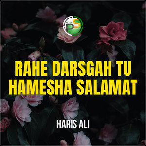 Rahe Darsgah Tu Hamesha Salamat