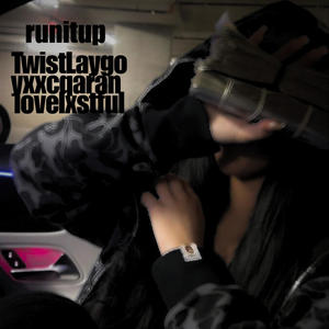 runitup (feat. yxxcqaran & lovelxstful) (Explicit)