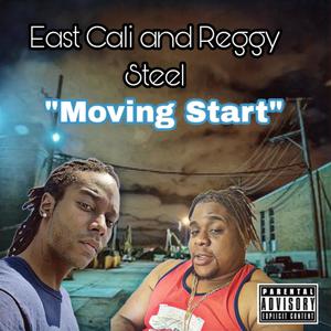 Moving Start (feat. East Cali)