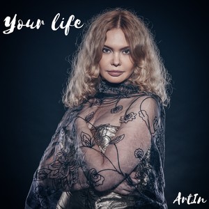 Your Life