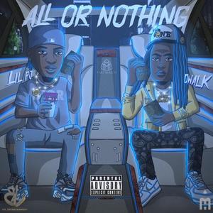 ALL OR NOTHING (feat. DWALK) (Explicit)
