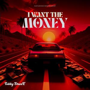 I want the money (Explicit)