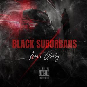 Black Suburbans (Explicit)