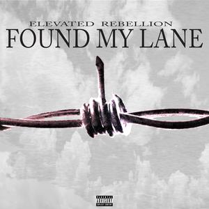Found My Lane (Explicit)