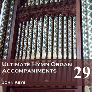 Ultimate Hymn Organ Accompaniments, Vol. 29