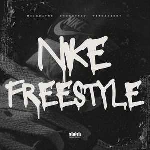 Nike Freestyle (Explicit)