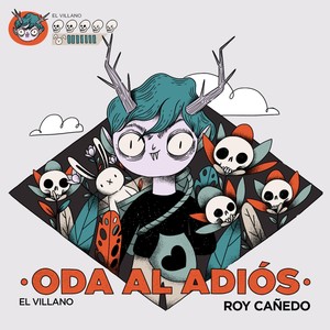 El Villano-Oda al adiós