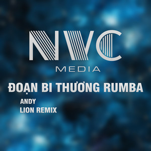 Đoạn Bi Thương Rumba Beat (Lion Remix)