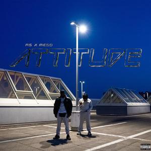 Attitude (feat. Meso) [Explicit]