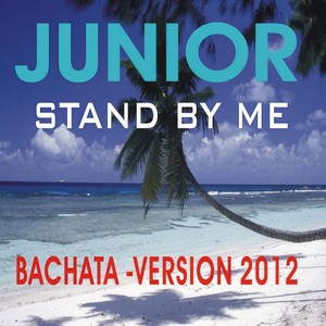 Stand by me (Bachata Version|Bachata SPANGLISH Version)